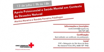 Inscrições abertas para o workshop “Apoio Psicossocial e Saúde Mental em Contexto de Desastre Natural”, 13 de Julho, Vila Nova de Gaia